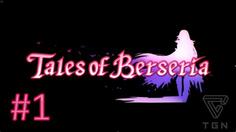 Directo Tales of Berseria. Gameplay en Español. Parte 1 ...