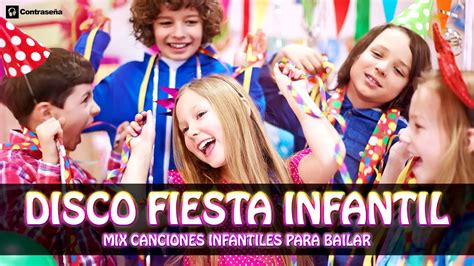 DISCO FIESTA INFANTIL Mix, Las Mejores Canciones ...