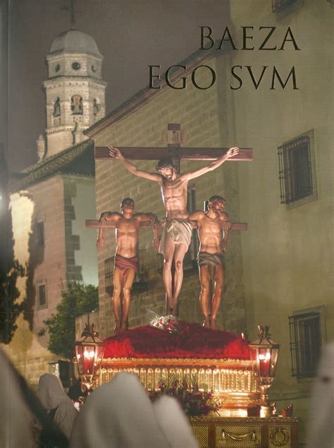 Disponible el libro anual de la Semana Santa de Baeza | Pasión en Jaén