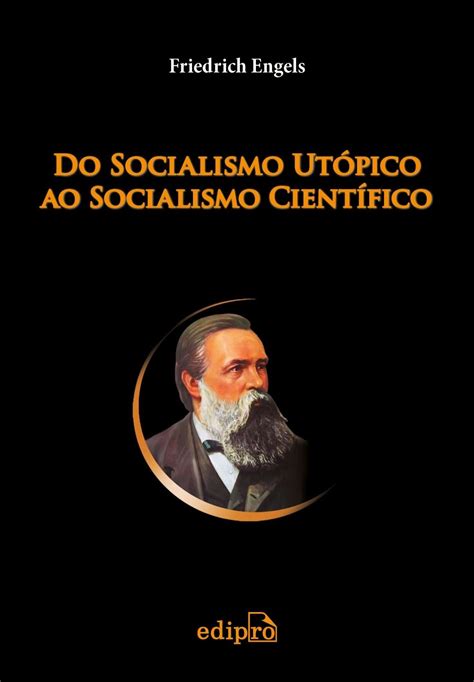 Do socialismo utópico ao socialismo científico   Edipro   Loja virtual ...