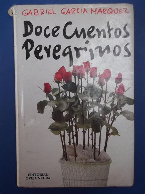 Doce Cuentos Peregrinos García Márquez Primera Edición   $ 13.000 en ...