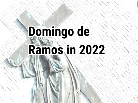 Domingo de Ramos 2022. ¿Cuándo es es Domingo de Ramos en 2022?   España ...