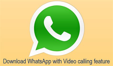 Download WhatsApp latest version with video calling ...