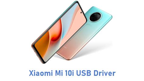 Download Xiaomi Mi 10i USB Driver | All USB Drivers