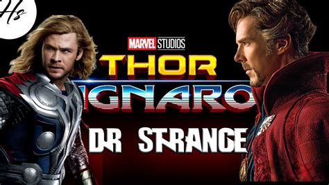 ! DR STRANGE APARECERA EN THOR RAGNAROK ¡ ¿POR QUÈ?   YouTube