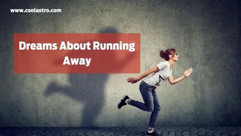 Dreams About Running Away Meaning & Interpretation   Cool ...