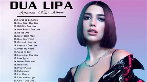 Dua Lipa Best Songs   Dua Lipa Greatest Hits Playlist Album 2020 #1 ...