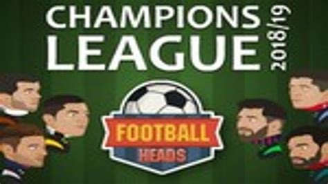 Dvadi Football Heads: Champions League 2018/19 | CZ/SK ...