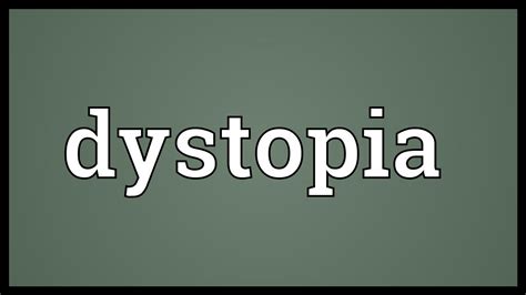 Dystopia Meaning   YouTube