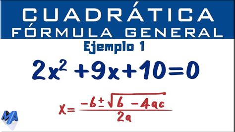 Ecuación cuadrática por fórmula general | Ejemplo 1   YouTube