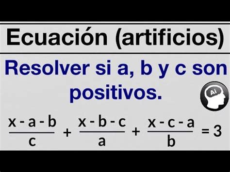 Ecuacion resuelta por artificios algebraicos  nivel ...