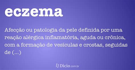 Eczema   Dicio, Dicionário Online de Português