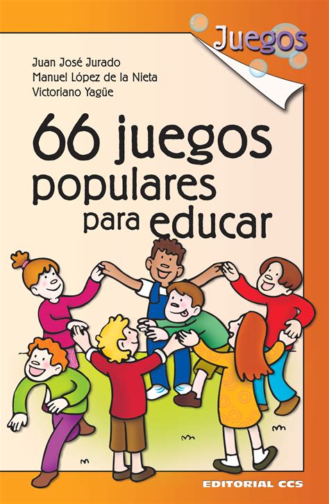 Editorial CCS   Libro: 66 JUEGOS POPULARES PARA EDUCAR