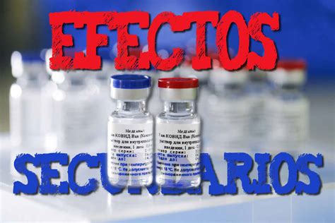 Efectos secundarios de vacuna Sputnik V | Hidrocalidodigital.com