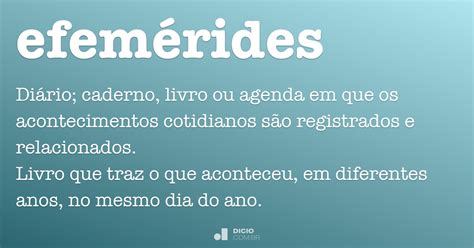 Efemérides   Dicio, Dicionário Online de Português