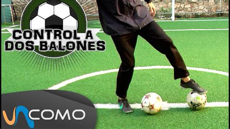 Ejercicio básico de freesyle fútbol   Control de 2 balones ...