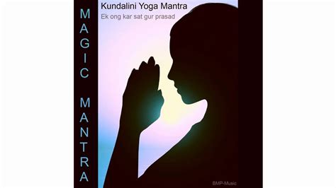 Ek Ong Kar Sat Gur Prasad   Magic Kundalini Yoga Mantra ...