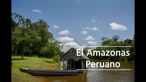 El Amazonas Peruano   YouTube