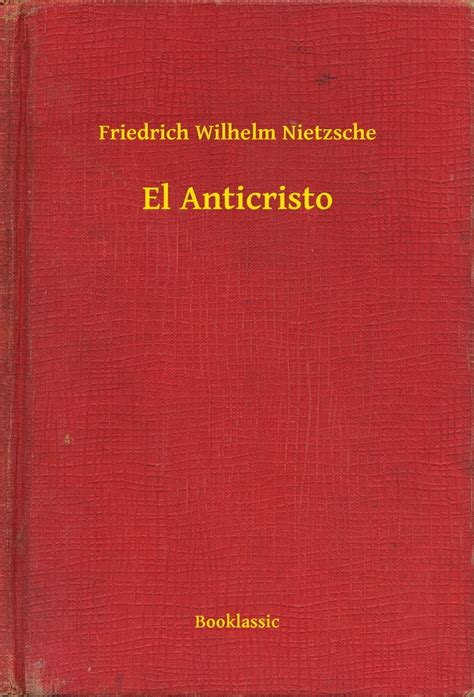 El Anticristo de Friedrich Nietzsche   Libro   Leer en línea