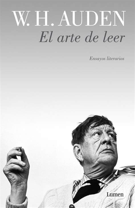 El arte de leer: Ensayos literarios eBook: W.H. Auden ...