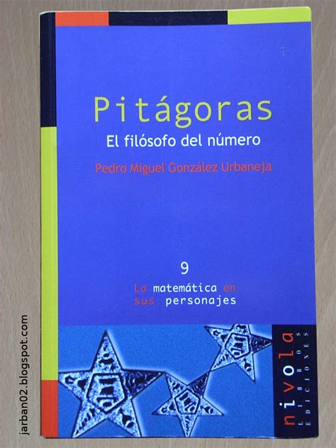 El Blog de jarban02: Pitágoras. El filósofo del número de Pedro Miguel ...