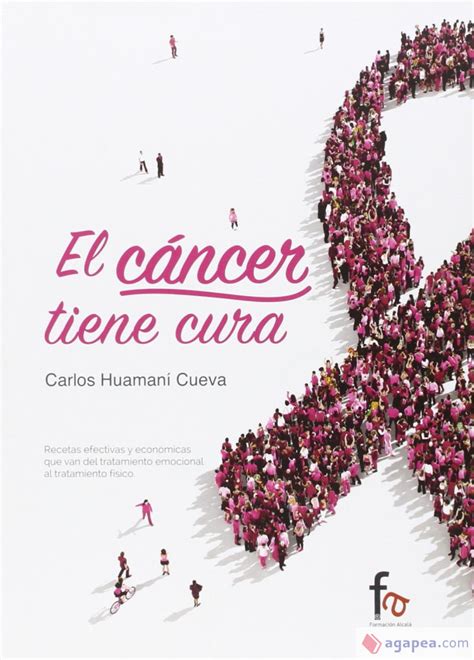 EL CANCER TIENE CURA   CARLOS HUAMANI CUEVA   9788490888643