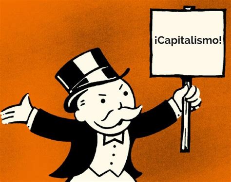 El capitalismo no es tan malo como te han dicho, y te lo demostramos ...