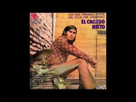 El Chango Nieto   Los más grandes éxitos del folklore argentino  1972 ...