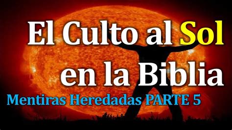 El Culto al Sol en la Biblia | Emmanuel Díaz   YouTube