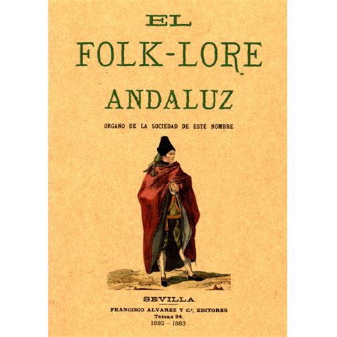 El folk lore andaluz   Facsímil de 1883. Comprar en Pindongas