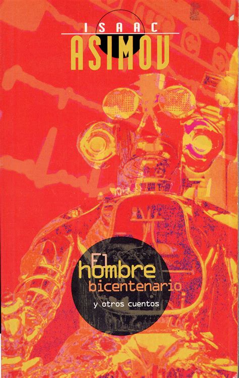 El Hombre Bicentenario y Otros Cuentos   Isaac Asimov   4 ...