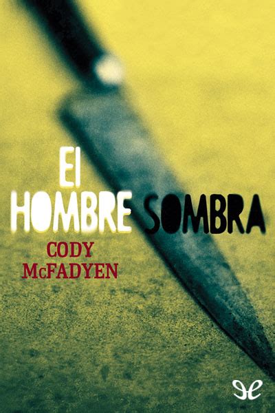 El hombre sombra de Cody McFadyen en PDF, MOBI y EPUB ...