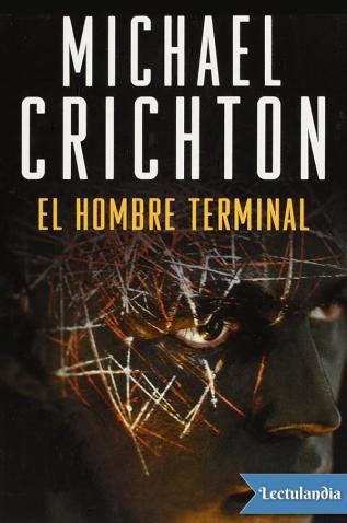 El hombre terminal | Michael Crichton | Descargar epub y ...