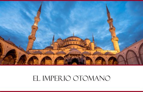 El Imperio Otomano   Cursos CUIH