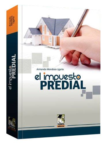 EL IMPUESTO PREDIAL | Librería Juridica Legales | Libros de Derecho ...