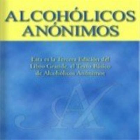 El Libro Azul de Alcohólicos Anónimos en Audiolibros Stigmata666 en mp3 ...