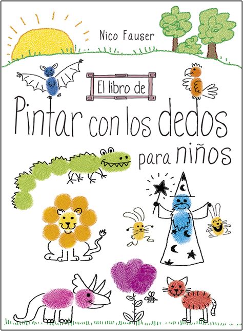 El libro de Pintar con los dedos para niños | Editorial El Drac, S.L.