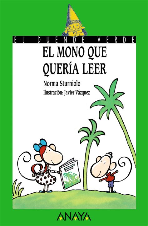 El mono que quería leer | Anaya Infantil y Juvenil