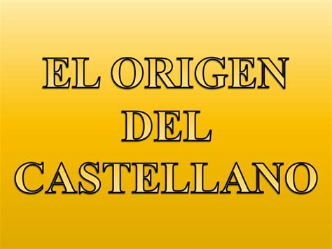 el origen del castellano