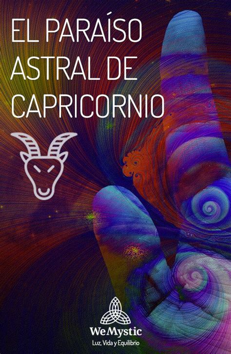 El paraíso astral de Capricornio | Capricornio, Sagitario ...