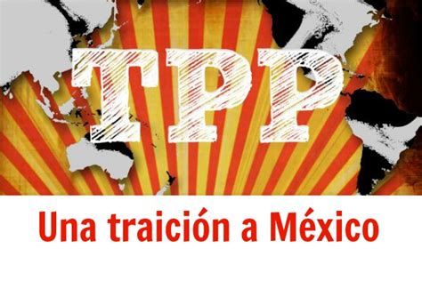 El  peligroso  TPP llega hoy al senado mexicano   RegeneraciónMX
