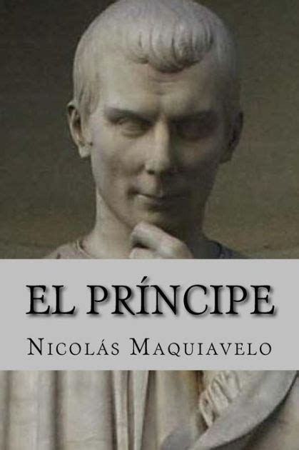 El Principe by Nicolas Maquiavelo, Paperback | Barnes & Noble