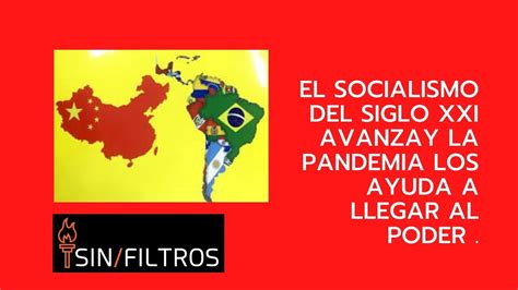 EL SOCIALISMO DEL SIGLO XXI AVANZA EN AMÉRICA LATINA, Y LA PANDEMIA LES ...