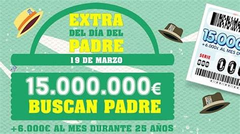 El Sorteo Extra del Día del Padre pone en juego 15.000.000 ...