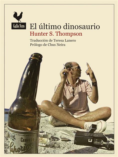 EL ÚLTIMO DINOSAURIO   THOMPSON HUNTER S.   Sinopsis del libro, reseñas ...