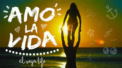 El Vega Life  AMO LA VIDA  videoclip    YouTube