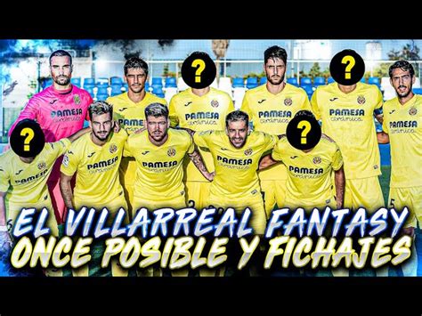 El Villarreal Fantasy: Once posible, dudas y... ¿fichajes?