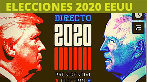 Elecciones en Estados Unidos 2020 | Sigue los resultados ...