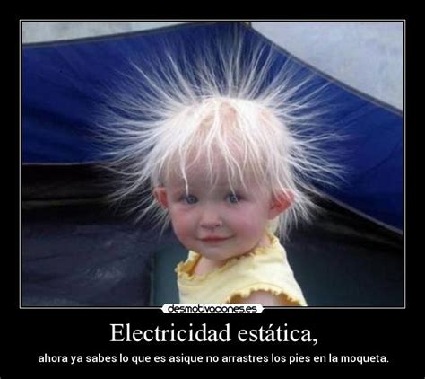 Electricidad estática, | Desmotivaciones