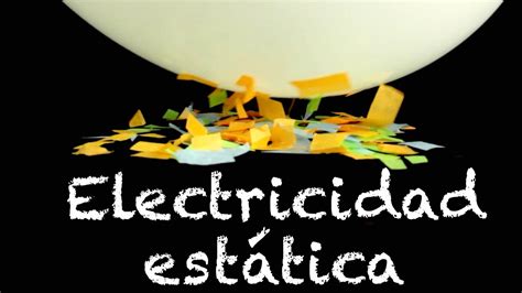 Electricidad estática   Experimentos para niños   Globo y ...